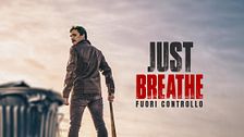 Just breathe - Fuori controllo