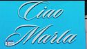 Ciao Marta