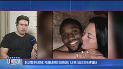 Delitto Pierina: parla Loris Bianchi, il fratello di Manuela