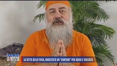 La setta dello yoga, chi è il santone" finito in carcere a Torino