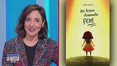 "Un tesoro chiamato Fede", il nuovo libro di Laura Magli