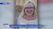 Pierina morta nel frontale, l'ex: "Vuoi che ti ammazzo o tornare a casa?"