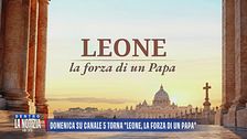 Domenica su Canale 5 torna "Leone, la forza di un Papa"