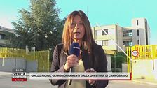 Giallo ricina, gli aggiornamenti dalla Questura di Campobasso