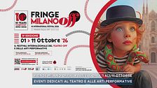 Fringe Milano Off, il festival dall'1 all'11 ottobre