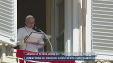 L'annuncio di Papa Leone XIV: "Ho un nodulo al polmone"