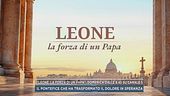 "Leone, la forza di un Papa", domenica dalle 8.45 su Canale 5