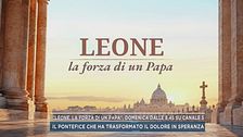 "Leone, la forza di un Papa", domenica dalle 8.45 su Canale 5