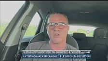 Blocco autotrasportatori, tra chi protesta e chi vuole lavorare