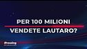 Il domandone di Pressing: vendereste Lautaro per 100 milioni?