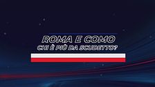Roma e Como, chi è da Scudetto?