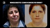 ANDREETTA: Monica Busetto: 12 anni in carcere per errore?