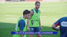 CR7 c'è: in nazionale, oltre le polemiche