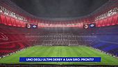 Uno degli ultimi Derby a San Siro: pronti?