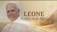 Leone - La forza di un Papa