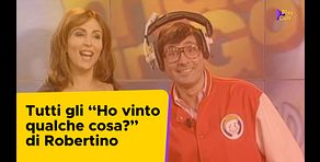 Tutti gli "Ho vinto qualche cosa" di Robertino
