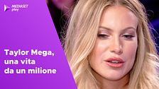 Taylor Mega, una vita da un milione