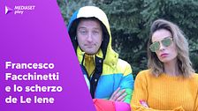 Francesco Facchinetti e lo scherzo de Le Iene