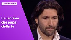 Le lacrime dei papà della tv