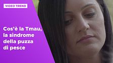Cos'è la Tmau, la sindrome della puzza di pesce