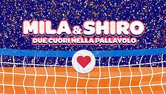 La nuova sigla illustrata di "Mila e Shiro due cuori nella pallavolo"