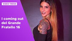 I coming out del Grande Fratello 16
