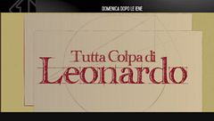 Tutta colpa di Leonardo