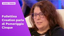 Follettina Creation parla della sua esperienza a Pomeriggio 5