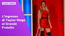 L'ingresso di Taylor Mega al Grande Fratello