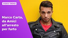 Marco Carta, da Amici all'arresto per furto