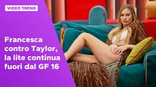 Francesca contro Taylor, la lite continua fuori dal GF 16