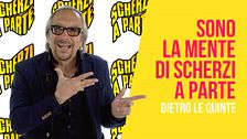 Sono la mente di Scherzi a parte