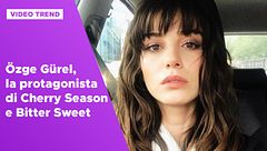 Özge Gürel, la protagonista di Cherry Season e Bitter Sweet