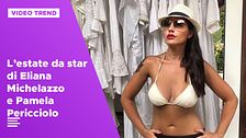 L'estate da star di Eliana Michelazzo e Pamela Perricciolo