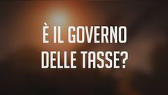 E' il governo delle tasse?