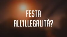 Festa all'illegalità