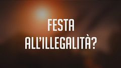 Festa all'illegalità