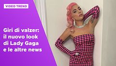 L'ultimo look di Lady Gaga e le altre news delle star