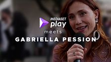 Mediaset Play meets Gabriella Pession