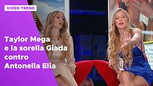 Taylor Mega e la sorella Giada contro Antonella Elia