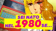 Sei nato nel 1980 se...