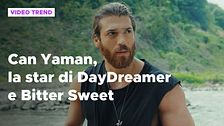 Can Yaman, la star di DayDreamer e Bitter Sweet