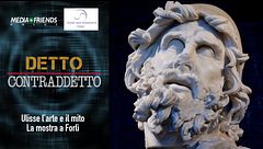 Detto Contraddetto: Ulisse. L'Arte e il Mito