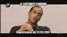 INTERVISTA: Il latitante Corona