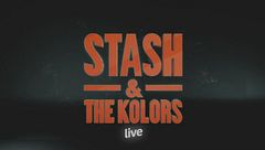Stash & The Kolors - Live