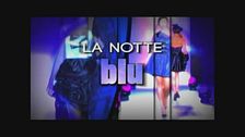 La notte Blu di Loriblu