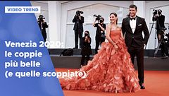 Venezia 2020: le coppie più belle (e quelle scoppiate)