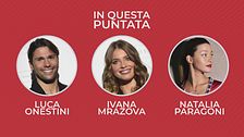 Casa Chi - GF VIP Puntata n. 39: con Luca Onestini, Ivana Mrazova e Natalia Paragoni