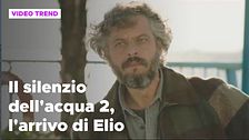 Il silenzio dell'acqua 2, le reazioni all'arrivo di Elio