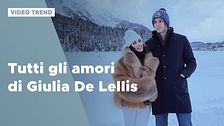 Tutti gli amori di Giulia De Lellis